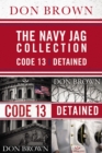The Navy Jag Collection : Detained and Code 13 - eBook