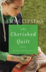 The Cherished Quilt - Book