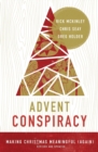 Advent Conspiracy : Making Christmas Meaningful (Again) - Book
