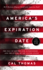 America's Expiration Date : The Fall of Empires and Superpowers . . . and the Future of the United States - Book