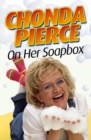 Chonda Pierce on Her Soapbox - Book
