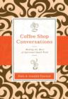 Coffee Shop Conversations : Making the Most of Spiritual Small Talk - eBook
