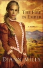 The Fire in Ember : A Novel - eBook