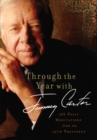 Through the Year with Jimmy Carter : 366 Daily Meditations from the 39th President - eBook