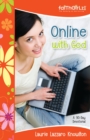 Online with God : A 90-Day Devotional - eBook