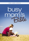 KJV, Busy Mom's Bible : Daily Inspiration Even If You Only Have One Minute - eBook