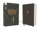 NASB, The Grace and Truth Study Bible, Cloth over Board, Gray, Red Letter, 1995 Text, Comfort Print - Book