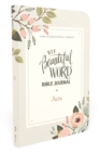 NIV, Beautiful Word Bible Journal, Acts, Paperback, Comfort Print - Book