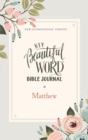 NIV, Beautiful Word Bible Journal, Matthew, Paperback, Comfort Print - Book