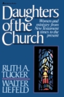 Daughters of the Church : Women and ministry from New Testament times to the present - Book