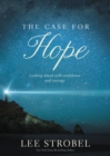 The Case for Hope : Looking Ahead with Confidence and Courage - Book