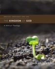 The Kingdom of God : A Biblical Theology - Book