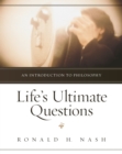 Life's Ultimate Questions: An Introduction to Philosophy - Book