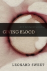Giving Blood : A Fresh Paradigm for Preaching - eBook