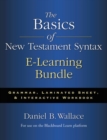 The Basics of New Testament Syntax e-Learning Bundle : Grammar, Laminated Sheet, and Interactive Workbook - Book