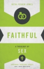 Faithful : A Theology of Sex - Book