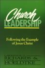 Church Leadership : Following the Example of Jesus Christ - Book