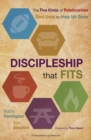 Discipleship That Fits : The Five Kinds of Relationships God Uses to Help Us Grow - Book
