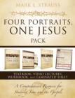 Four Portraits, One Jesus Pack : A Comprehensive Resource for Studying Jesus and the Gospels - Book