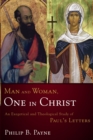 Man and Woman, One in Christ : An Exegetical and Theological Study of Paul's Letters - eBook