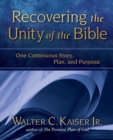 Recovering the Unity of the Bible : One Continuous Story, Plan, and Purpose - Book