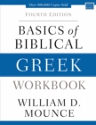 Basics of Biblical Greek Workbook : Fourth Edition - Book