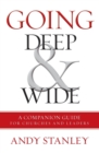 Going Deep and   Wide : A Companion Guide for Churches and Leaders - Book