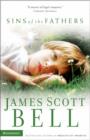 Sins of the Fathers - James Scott Bell