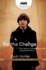 Be the Change : Your Guide to Freeing Slaves and Changing the World - eBook
