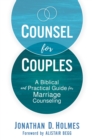 Counsel for Couples : A Biblical and Practical Guide for Marriage Counseling - Book