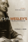 John Wesley's Teachings, Volume 4 : Ethics and Society - Book