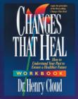 Changes That Heal Workbook : The Four Shifts That Make Everything Better...And That Anyone Can Do - Book