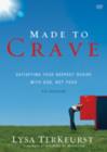 Made to Crave Video Study : Satisfying Your Deepest Desire with God, Not Food - Book