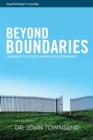 Beyond Boundaries Bible Study Participant's Guide : Learning to Trust Again in Relationships - Book