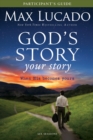 God's Story, Your Story Bible Study Participant's Guide : When His Becomes Yours - eBook