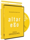 Altar Ego Study Guide with DVD : Becoming Who God Says You Are - Book
