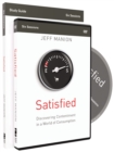Satisfied Study Guide with DVD : Discovering Contentment in a World of Consumption - Book