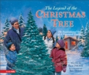 The Legend of the Christmas Tree : The Inspirational Story of a Treasured Tradition - Book