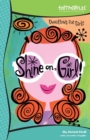 Shine On, Girl! : 90-Day Devotional - Book