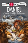 Daniel, God's Faithful Follower : Biblical Values, Level 2 - Book