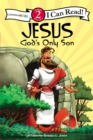 Jesus, God's Only Son : Biblical Values, Level 2 - Book