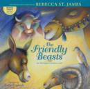 The Friendly Beasts : an old English Christmas carol - Book