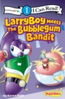 LarryBoy Meets the Bubblegum Bandit : Level 1 - Book