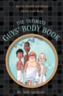 The Ultimate Guys' Body Book : Not-So-Stupid Questions About Your Body - eBook