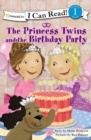 The Princess Twins and the Birthday Party - Book