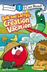 Bob and Larry's Creation Vacation : Level 1 - Book