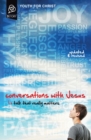 Conversations with Jesus, Updated and Revised Edition : Talk That Really Matters - Book