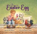 The Legend of the Easter Egg, Newly Illustrated Edition : The Inspirational Story of a Favorite Easter Tradition - Book