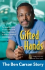 Gifted Hands, Revised Kids Edition : The Ben Carson Story - Book