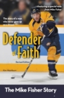 Defender of Faith, Revised Edition : The Mike Fisher Story - Book